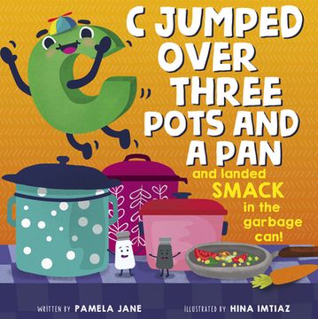 portada C Jumped Over Three Pots and a Pan and Landed Smack in the Garbage Can! (in English)