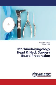 portada Otorhinolaryngology Head & Neck Surgery Board Preparation (en Inglés)