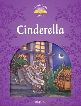portada Classic Tales Second Edition: Level 4: Cinderella (en Inglés)