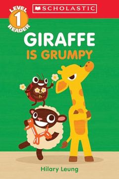 portada Giraffe is Grumpy (Scholastic Reader, Level 1): A First Feelings Reader (en Inglés)