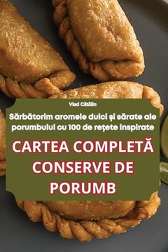 portada Cartea CompletĂ Conserve de Porumb