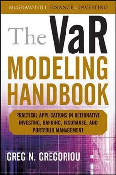 portada The var Modeling Handbook: Practical Applications in Alternative Investing, Banking, Insurance, and Portfolio Management (Mcgraw-Hill Finance & Investing) (in English)