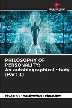 portada Philosophy of Personality: An autobiographical study (Part 1) (en Inglés)