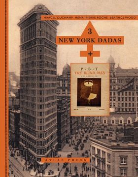 portada 3 new york dadas and the blindman. marcel duchamp, henri-pierre roch, beatrice wood (en Inglés)