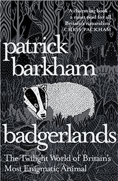 portada Badgerlands: The Twilight World of Britain's Most Enigmatic Animal