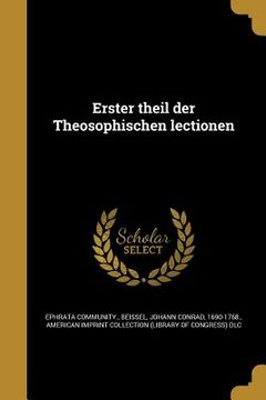 portada Erster theil der Theosophischen lectionen (en Alemán)