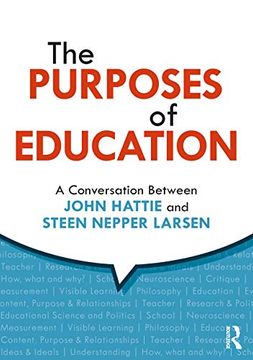 portada The Purposes of Education: A Conversation Between John Hattie and Steen Nepper Larsen (in English)