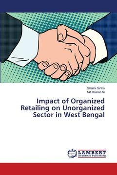 portada Impact of Organized Retailing on Unorganized Sector in West Bengal (in English)