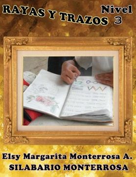 portada Rayas y Trazos Nivel Tres: Ejercicios de Grafomotricidad en Cuadrícula, aptos desde seis años de edad. (Silabario Monterrosa) (Spanish Edition)