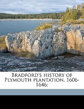 portada bradford's history of plymouth plantation, 1606-1646; (in English)