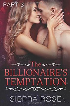 portada The Billionaire's Temptation - Book 3: Volume 3 (Taming The Bad Boy Billionaire)