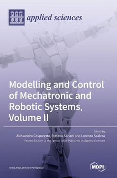 portada Modelling and Control of Mechatronic and Robotic Systems, Volume II (en Inglés)