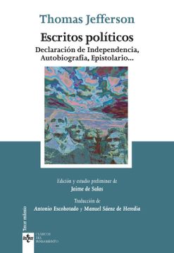 portada Escritos Políticos: Declaración de Independencia, Autobiografía, Epistolario.   (Clásicos - Clásicos del Pensamiento)