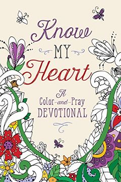 portada Know My Heart: A Color-and-Pray Devotional