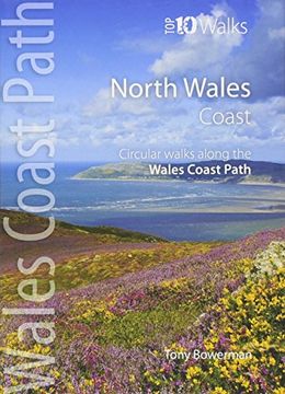 portada North Wales Coast: Circular Walks Along the Wales Coast Path (Wales Coast Path: Top 10 Walks) (en Inglés)