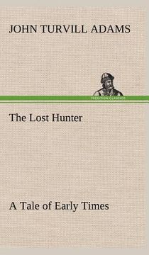 portada the lost hunter a tale of early times (en Inglés)