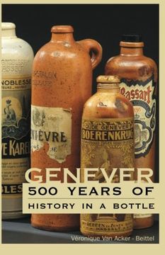 portada Genever: 500 Years of History in a Bottle (en Inglés)