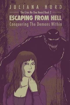 portada Escaping From Hell: Conquering The Demons Within (en Inglés)