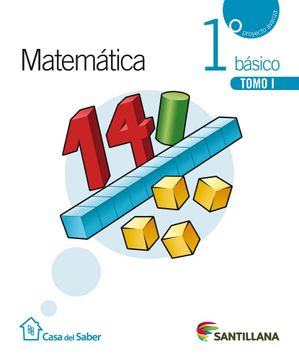 portada Matemática 1 Básico Casa Del Saber (Tomo I Y Tomo Ii + Cuaderno De Actividades)