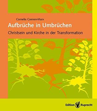 portada Aufbrüche in Umbrüchen: Christsein und Kirche in der Transformation (en Alemán)