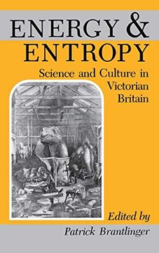 portada Energy and Entropy: Science and Culture in Victorian Britain (in English)