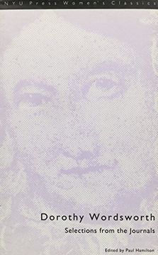 portada Dorothy Wordsworth: Selections From the Journals: Selection From the Journals (n y u Press Women's Classics) (en Inglés)