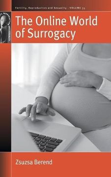 portada The Online World of Surrogacy (Fertility, Reproduction and Sexuality: Social and Cultural Perspectives)