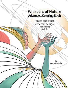 portada Whispers of Nature Advanced Coloring Book: forces and other ethereal beings (for adults) -Vol. 2- (en Inglés)