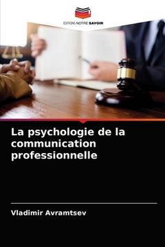 portada La psychologie de la communication professionnelle (in French)
