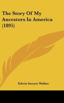 portada the story of my ancestors in america (1895) (in English)