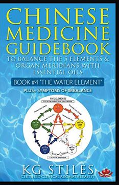 portada Chinese Medicine Guid Essential Oils to Balance the Water Element & Organ Meridians (en Inglés)