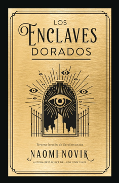 portada Los Enclaves Dorados (trilogía Escolomancia 3)