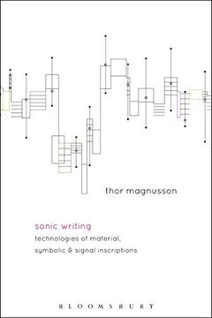 portada Sonic Writing: Technologies of Material, Symbolic, and Signal Inscriptions (en Inglés)