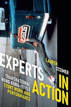 portada Experts in Action: Transnational Hong Kong–Style Stunt Work and Performance 
