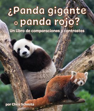portada ¿Panda gigante o panda rojo? Un libro de comparaciones y contrastes