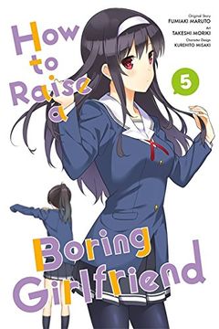 portada How to Raise a Boring Girlfriend, Vol. 5 (en Inglés)