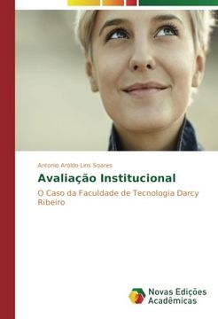 portada Avaliação Institucional: O Caso da Faculdade de Tecnologia Darcy Ribeiro (Portuguese Edition)