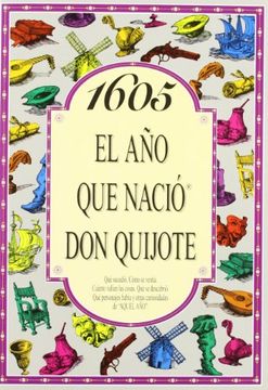 portada 1605, El Año Que Nació Don Quijote