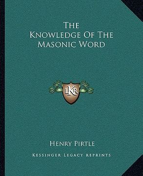 portada the knowledge of the masonic word (in English)