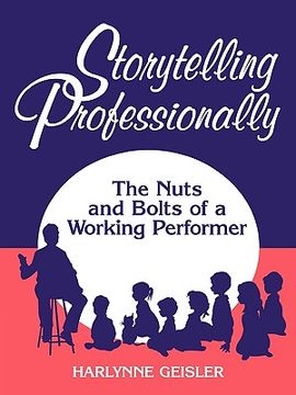 portada storytelling professionally: the nuts and bolts of a working performer