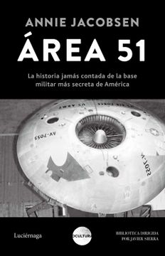 portada Área 51: La Historia Jamás Contada de la Base Militar más Secreta de Estados Unidos (Ocultura)