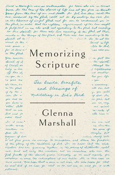 portada Memorizing Scripture: The Basics, Blessings, and Benefits of Meditating on God's Word (en Inglés)
