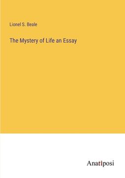 portada The Mystery of Life an Essay