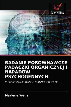 portada Badanie Porównawcze Padaczki Organicznej I Napadów Psychogennych (en Polaco)