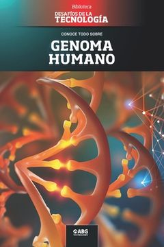 portada Genoma humano: El editor genético CRISPR y la vacuna contra el COVID-19