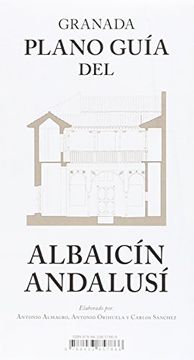 portada Granada. Plano Guía Del Albaicín Andalusí (en Coedición Con La Fundación El Legado Andalusí) (in Spanish)
