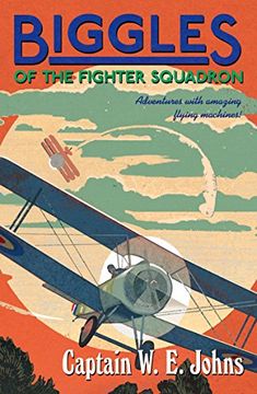 portada Biggles of the Fighter Squadron: Number 1 of the Biggles Series