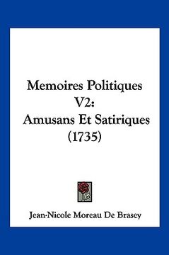 portada Memoires Politiques V2: Amusans Et Satiriques (1735) (in French)