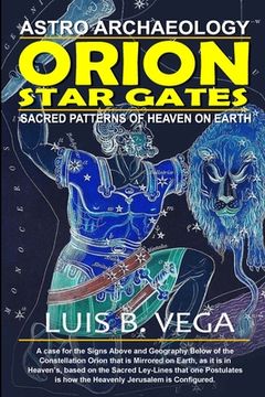 portada Orion Star Gates: Sacred Patterns of Heaven on earth (en Inglés)
