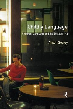 portada Childly Language: Children, Language and the Social World (en Inglés)